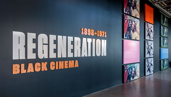 Regeneration: Black Cinema 1898-1971, Academy Museum of Motion Pictures. Photo by Joshua White, JW Pictures/ © Academy Museum Foundation.