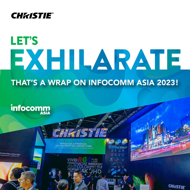 Thanks for joining us at InfoComm Asia 2023! Take a look below to see our full line-up of Christie products and solutions we displayed at the show!